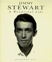 book cover of Jimmy Stewart: A Wonderful Life by Jonathan Coe