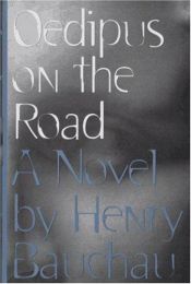 book cover of Oedipus on the Road by Henry Bauchau