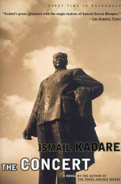 book cover of The concert by Исмаил Кадаре