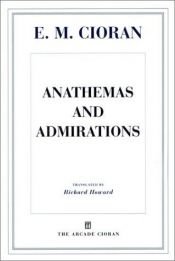 book cover of Anathemas and Admirations by E. M. Cioran