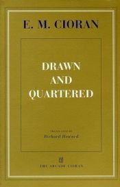 book cover of Drawn and Quartered by E. M. Cioran
