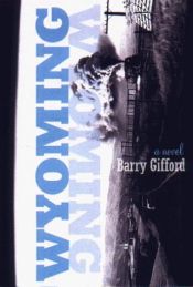 book cover of Wyoming by Barry Gifford