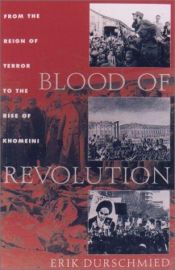 book cover of Blood of Revolution by Erik Durschmied