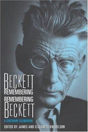 book cover of Beckett remembering, remembering Beckett : a centenary celebration by Samuel Beckett