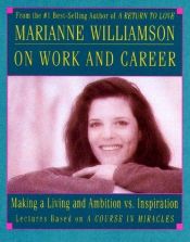 book cover of Marianne Williamson on Work by Marianne Williamson