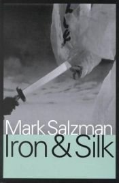 book cover of Iron & Silk by Mark Salzman