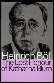 book cover of The Lost Honour of Katharina Blum by Heinrich Böll