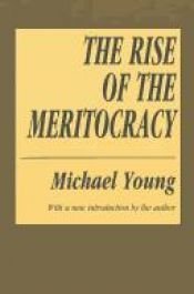 book cover of The Rise of the Meritocracy by Michael Young