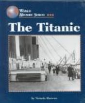 book cover of The Titanic (Building History Series) by Nathan Aaseng