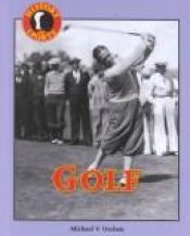 book cover of History of Sports - Golf (History of Sports) by Michael Uschan