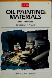 book cover of Oil Painting Materials (Artist's Library Series) by William Powell