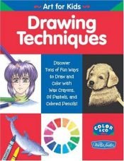 book cover of Drawing Techniques (Art for Kids) by The Creative Team at Walter Foster Publishing