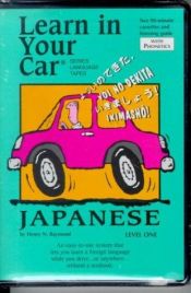 book cover of Japanese: Level 1: Learn In Your Car by Henry N. Raymond