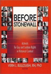 book cover of Before Stonewall: Activists for Gay and Lesbian Rights in Historical Context (Haworth Gay & Lesbian Studies) (Haworth Ga by Vern Bullough