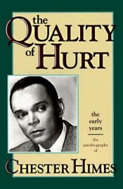 book cover of The Quality of Hurt by Chester Himes