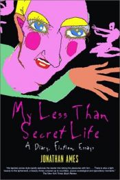 book cover of My less than secret life by Jonathan Ames