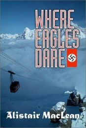 book cover of Where Eagles Dare by アリステア・マクリーン