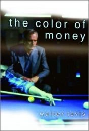 book cover of The Color of Money by Walter Tevis