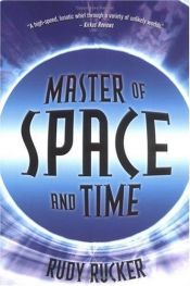 book cover of Master of Space and Time by Rudy Rucker
