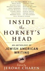 book cover of Inside the Hornet's Head : An Anthology of Jewish American Writing by Jerome Charyn