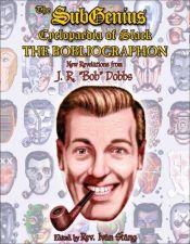 book cover of The SubGenius psychlopaedia of slack : liturgies and gospels of the Church of the SubGenius, the perfect self-validating by Ivan Stang