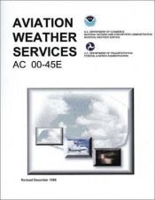 book cover of Aviation Weather Services (FAA Handbook) by Federal Aviation Administration