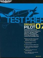 book cover of Private Pilot Test Prep 2007: Study and Prepare for the Recreational and Private Airplane, Helicopter, Gyroplane, Glider by Federal Aviation Administration
