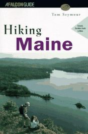 book cover of Hiking Maine by Tom Seymour