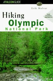 book cover of Hiking Olympic National Park (rev) by Erik Molvar