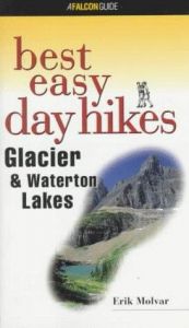 book cover of Best easy day hikes, Glacier and Waterton lakes by Erik Molvar