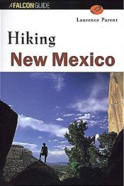 book cover of Hiking New Mexico (rev) by Laurence Parent
