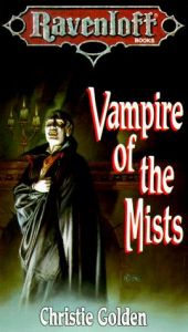 book cover of Vampire of the Mists: The Ravenloft Covenant by Christie Golden