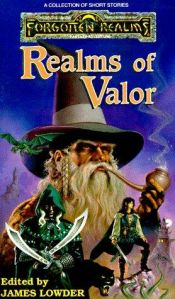 book cover of REALMS OF VALOR (Forgotten Realms Anthology) by Robert Anthony Salvatore