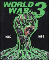 book cover of World War 3 Illustrated: 1980-1988 by Peter Kuper