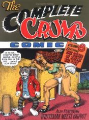 book cover of The Complete Crumb Comics volume 8: The Death of Fritz the Cat by R. Crumb