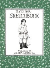 book cover of R. Crumb Sketchbook Vol. 2 Mid 1965-Early '66 (R. Crumb Sketchbooks (Paperback)) by R. Crumb
