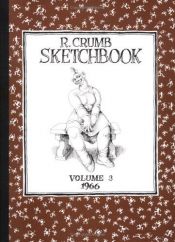 book cover of R. Crumb Sketchbook vol. 3 by R. Crumb