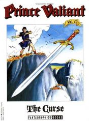 book cover of Prince Valiant: The Curse: 25 by Harold Foster
