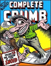 book cover of The Complete Crumb Comics, Vol. 13: Season of the Snoid by R. Crumb