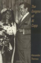 book cover of Enigma of Al Capp by Alexander Theroux