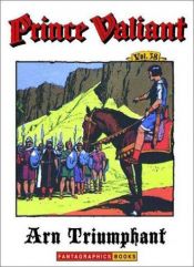 book cover of Prince Valiant, Vol. 38: Prince Arn's Exploit by Harold Foster