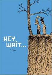 book cover of Hey, wait by Jason