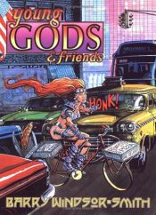 book cover of Young GODS and Friends by Barry Windsor-Smith