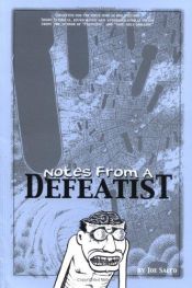 book cover of Notes from a Defeatist by Joe Sacco