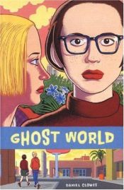 book cover of Ghost World: The Special Edition by 대니얼 클로스