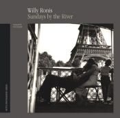 book cover of Sundays by the river by Willy Ronis