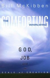 book cover of The Comforting Whirlwind: God, Job, and the Scale of Creation by Bill McKibben