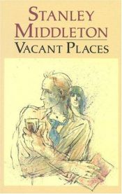 book cover of Vacant Places by Stanley Middleton