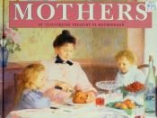 book cover of Mothers : an illustrated treasury of motherhood by Michelle Lovric
