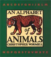 book cover of An alphabet of animals by Chris Wormell